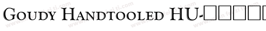 Goudy Handtooled HU字体转换